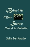 Bring Me More Stories: Tales of the Sephardim